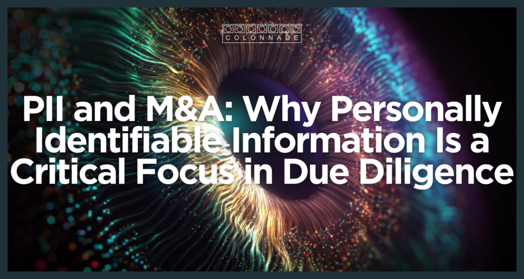 0526 PII and M&A Why Personally Identifiable Information Is a Critical Focus in Due Diligence