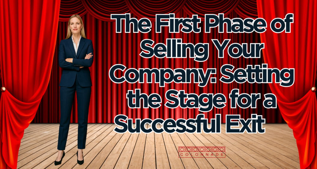 0616 The First Phase of Selling Your Company Setting the Stage for a Successful Exit