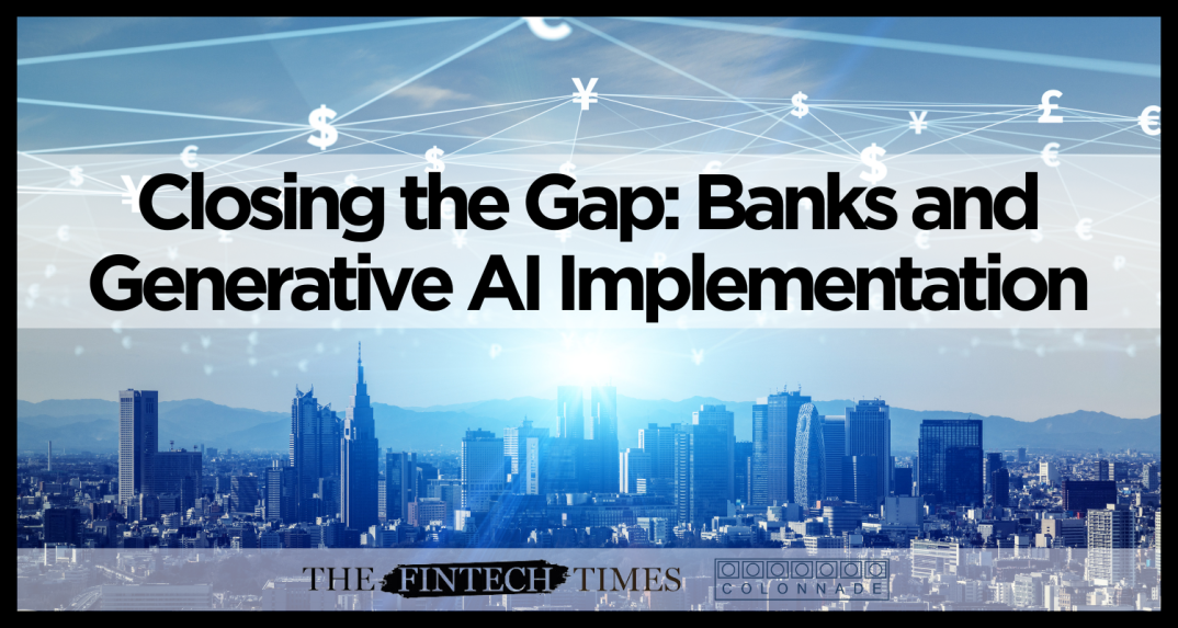 Closing the Gap Banks and Generative AI Implementation