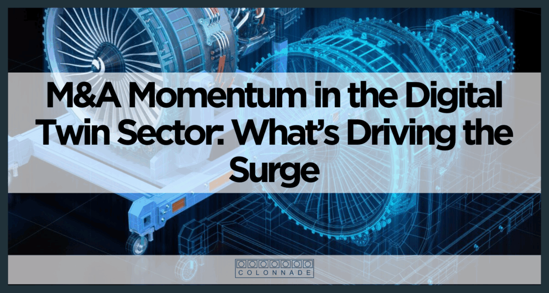 M&A Momentum in the Digital Twin Sector What’s Driving the Surge